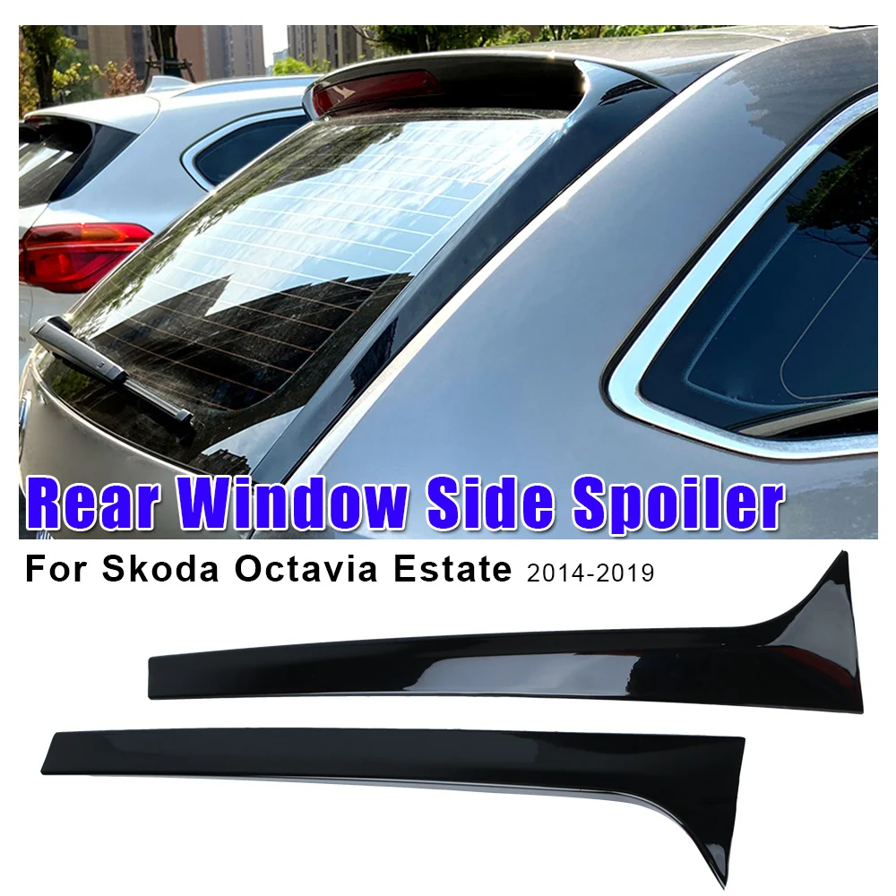 

Сплиттер Canard пара для Skoda Octavia Estate 2014-2019 глянцевый черный Задний боковой спойлер для окна крыло автозапчасти