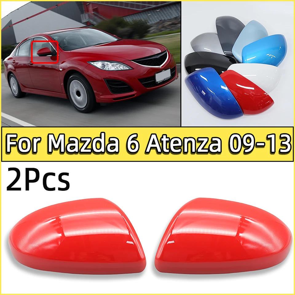 

Pair Rearview Mirror Cap Lid For Mazda 6 Atenza GH 2009 2010 2011 2012 2013 Car Door Wing Mirror Housing Shell Cover With Color