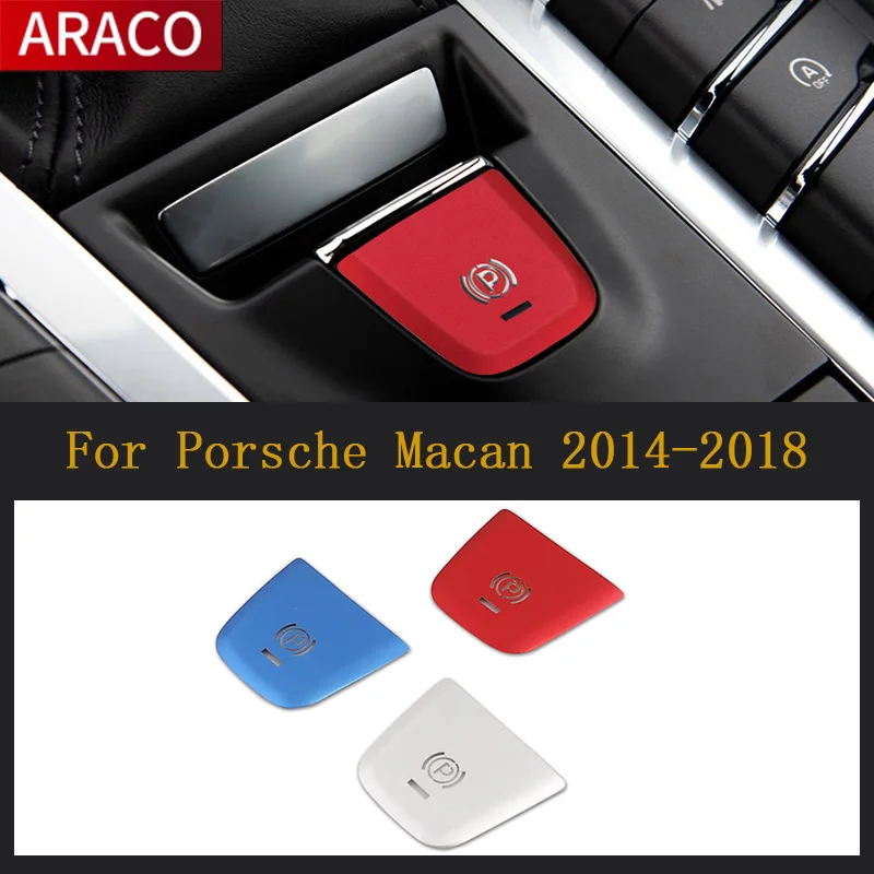 

Крышка электронного ручного тормоза для Porsche Macan 2014-2018, алюминиевая отделка, крышка кнопки стояночного тормоза P