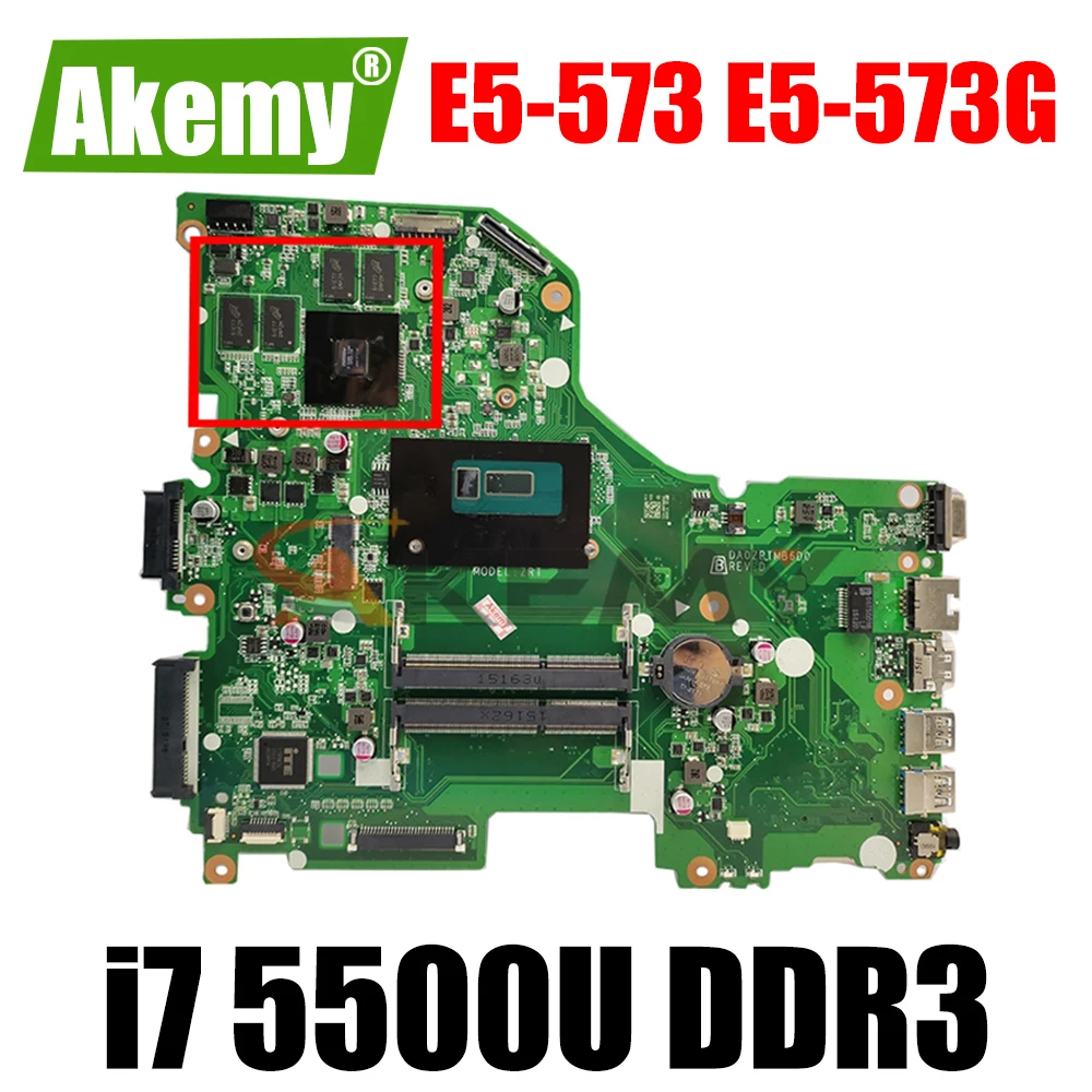 

DA0ZRTMB6D0 motherboard for ACER E5-573 E5-573G Laptop motherboard CPU i7 5500U DDR3 100% test work
