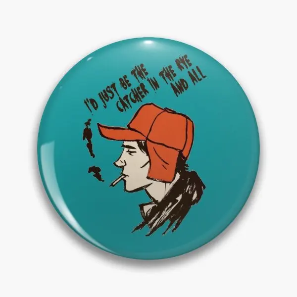 

Мягкая булавка для пуговиц Holden Caulfield I D Just Be The Catc, креативная модная булавка для воротника, металлический декор, Забавный значок для влюбленных, милый подарок