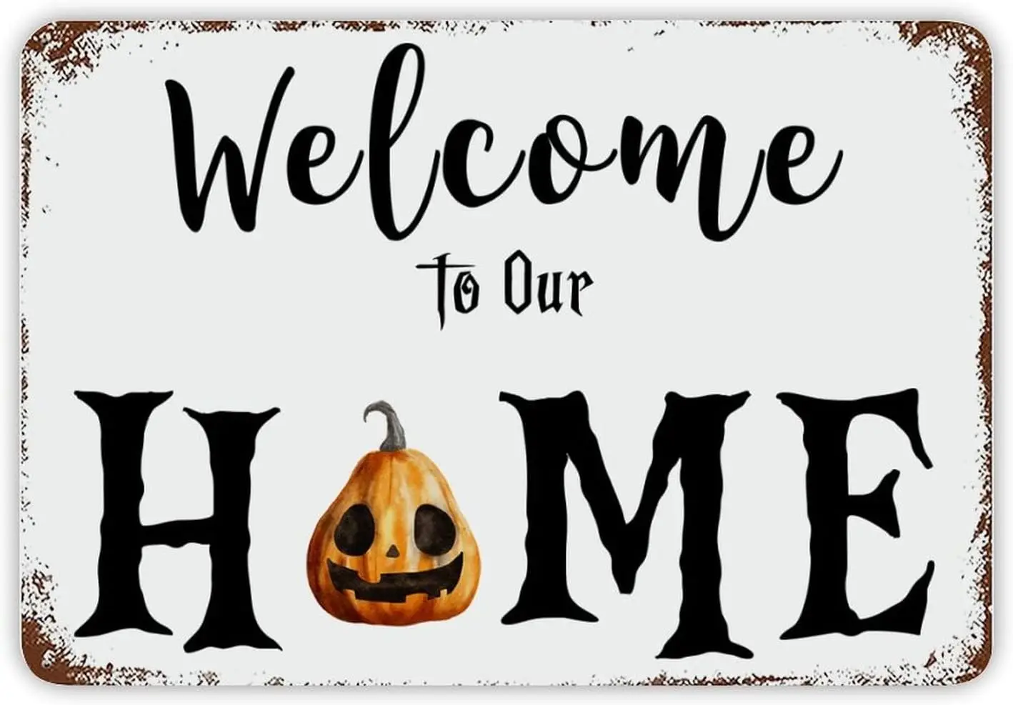 Добро пожаловать Наш дом Metl Sgn Hlloween nsprnl Цитата Tn 128n Новинка Clssc Frmhouse Wll для дома Ktchen