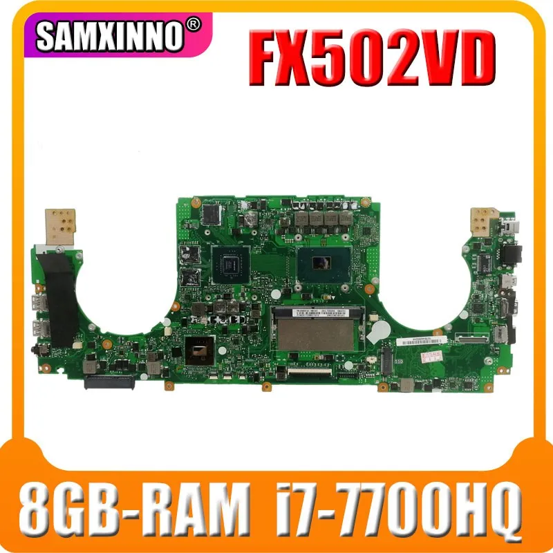 

90NB0F00-R01400 Motherboard For Asus FX502VE FX502VD FX502V Laptop Motherboard Mainboard 8GB-RAM i7-7700HQ GTX1050 (V4G)
