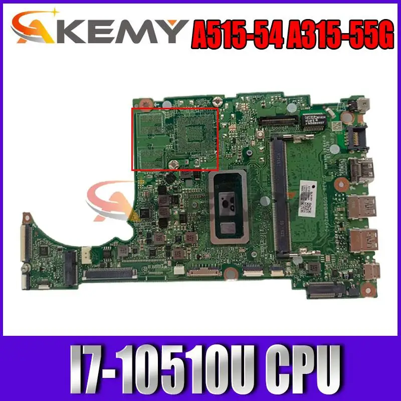 

DA0ZAWMB8G0 For Acer A515-54 A315-55G laptop motherboard With I7-10510U CPU motherboard 100% fully tested