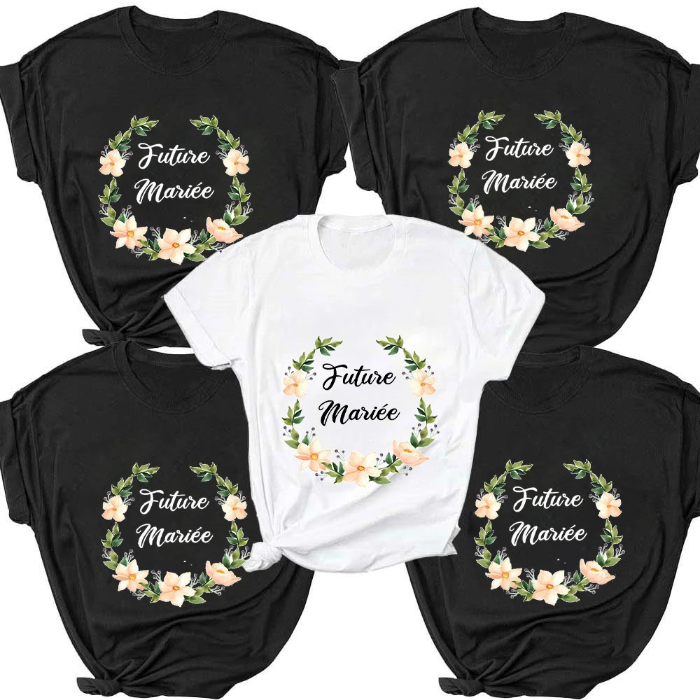 

Future Mariee Evjf T-shirts Flowers Team Bride Squad Bachelorette France Girl Wedding Clothes for Women Team La De Mariee Tshirt