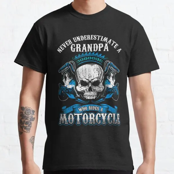 

Grandpa Biker Gift Never Underestimate Motorcycle Skull t shirt for BSA HONDA Gilera Gas Bimota BMW SYM