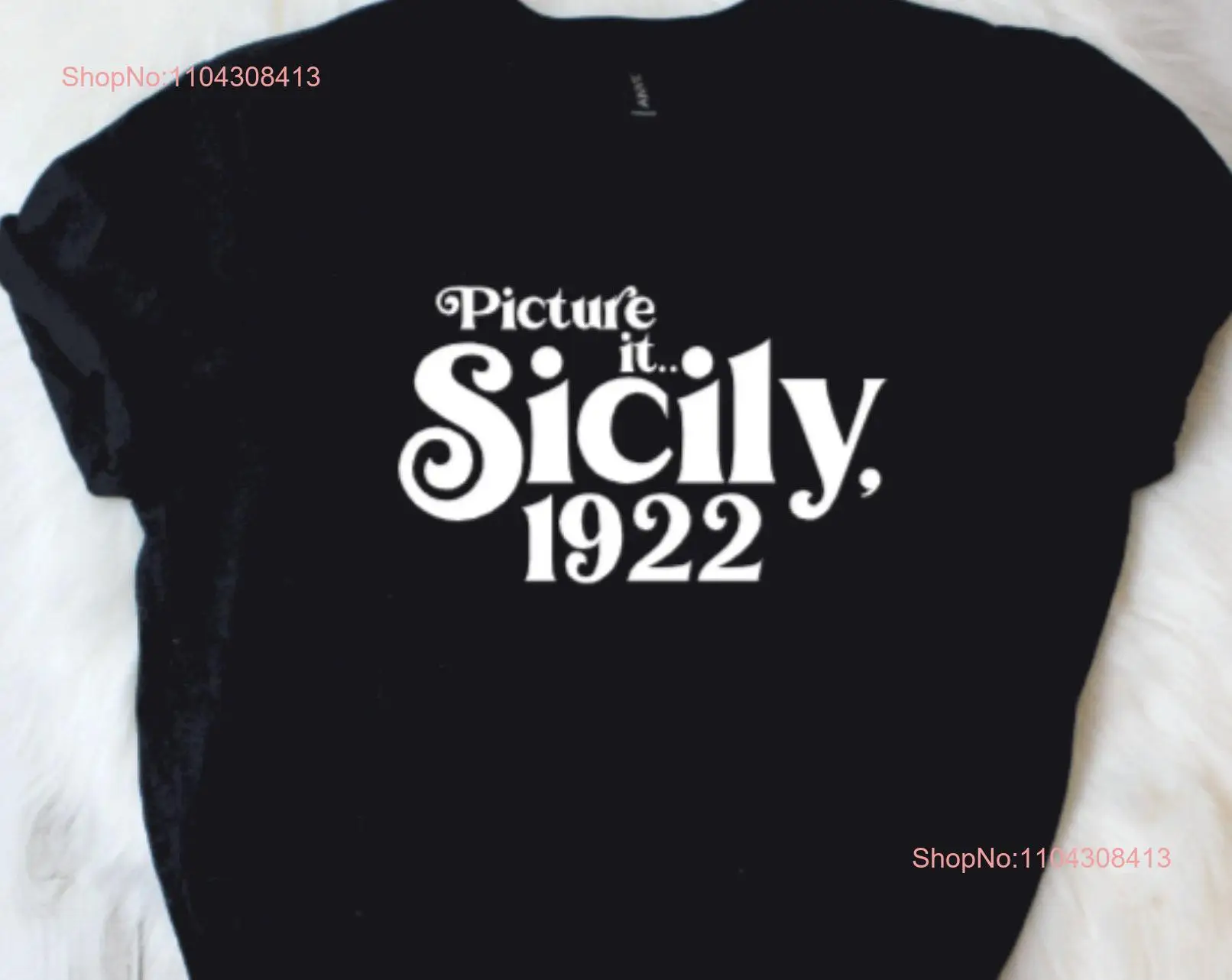 Футболка Picture It Sicily 1922 года Golden Girls Sofia 80's TV Sitcom с длинными или короткими рукавами