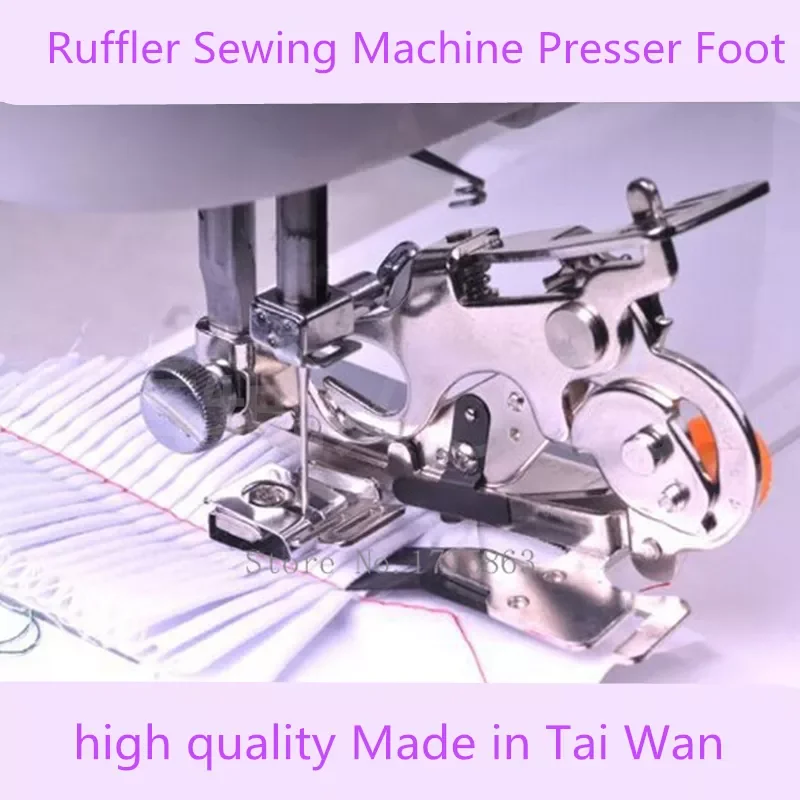 

Made in Taiwan Ruffler Sewing Machine Parts Presser Foot Press Feet sewing accessories Low Shank for Brother Singer Janome