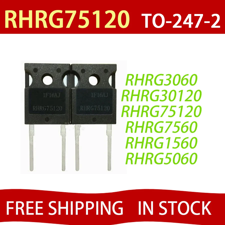 5 шт. RHRG75120 TO247-2 75A 1200V RHRG30120 RHRG7560 RHRG5060 RHRG3060 RHRG1560 Бесплатная доставка