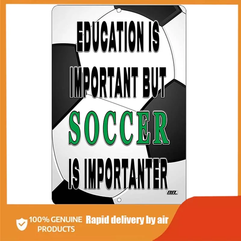 

Rogue River Tactical Funny Soccer Player Metal Tin Sign Wall Decor Man Cave Bar Education is Important Futball wall decor
