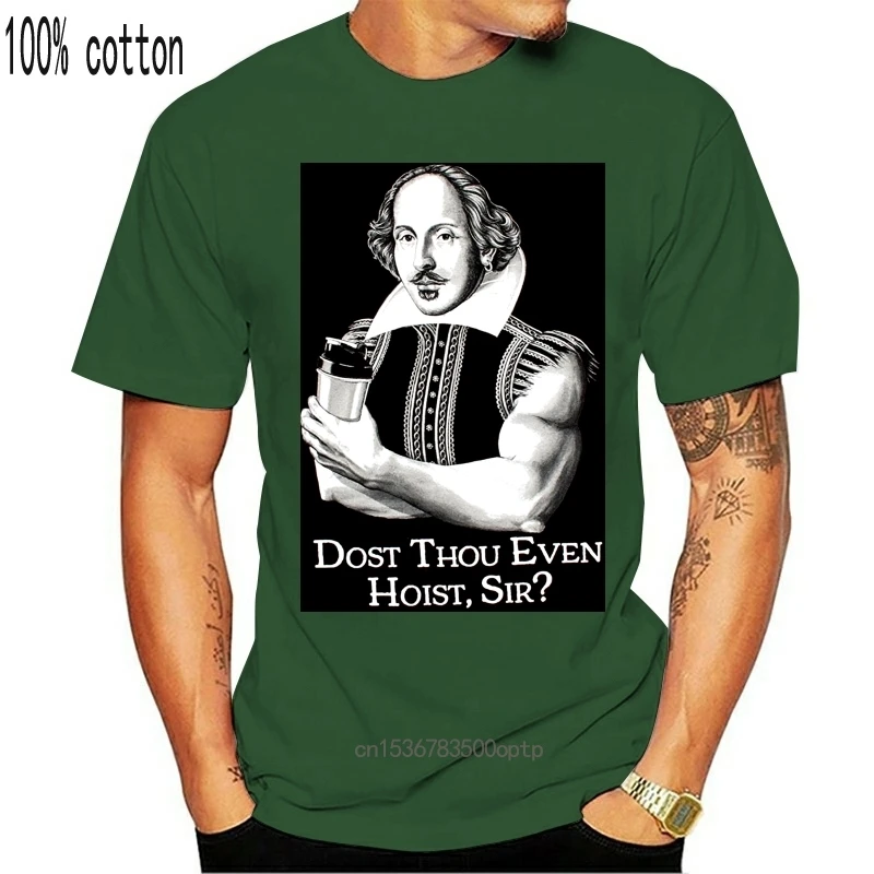 

Man Clothing Dost Thou Even Hoist Sir | Funny Workout Weight Lifting Shakespeare Gymer T-shirt Hipster Tees Summer Mens T Shirt