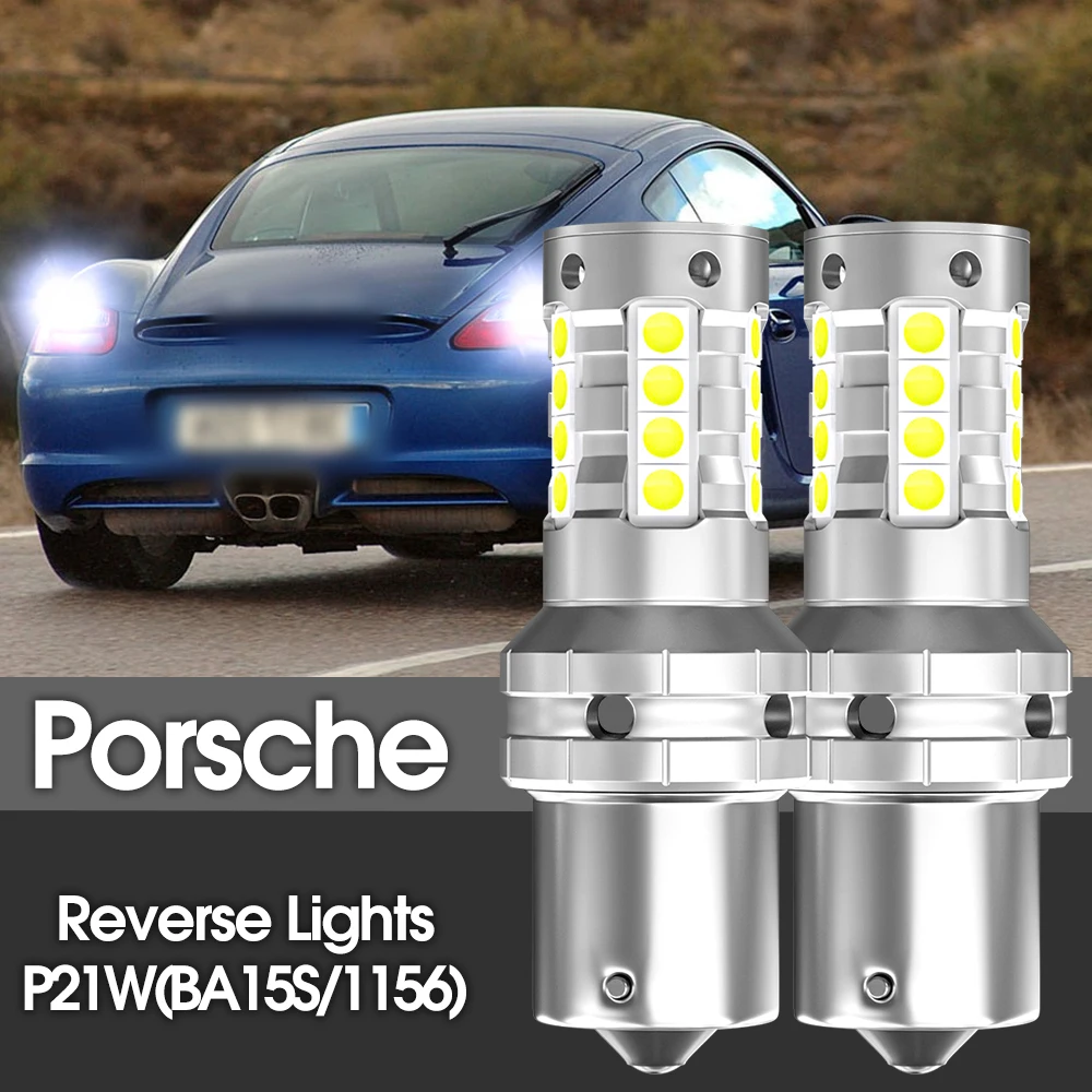 2 шт. светодиодный фонарь заднего хода P21W BA15S 1156 Canbus для Porsche 911 Boxster Cayenne Carrera GT Cayman