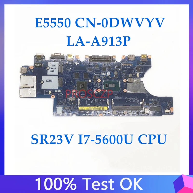 DWVYV 0DWVYV CN-0DWVYV       DELL 15 E5550 ZAM81 LA-A913P W/SR23V I7-5600U CPU 100% 