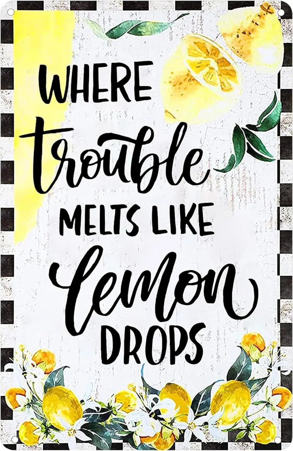 

Designs Where Trouble Melt Like Lemon Drops Metal Tin Sign - Retro Vintage Lemon Tin Sign for Home Kitchen Coffee Country Wall D