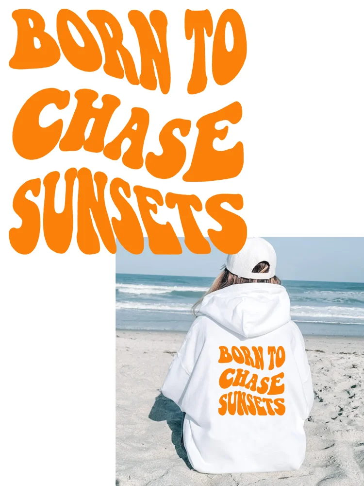 Popular "born to chase sunsets" Clothing patches T-shirt printing heat transfer stickers  Customizable