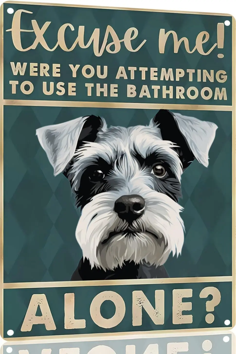 Mnture Schnuzer 12x8 nch очень мне were you ttemptng to use the bthroom lone - Metl Poster Lover Gft rt Funny s Wll Decorto