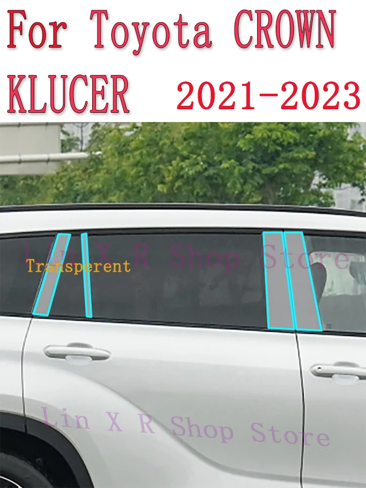 

Для Toyota CROWN KLUCER 2021-2023 A/B/C -Pillar, автомобильная внешняя фотопленка, ТПУ пленка с защитой от царапин, защитная пленка
