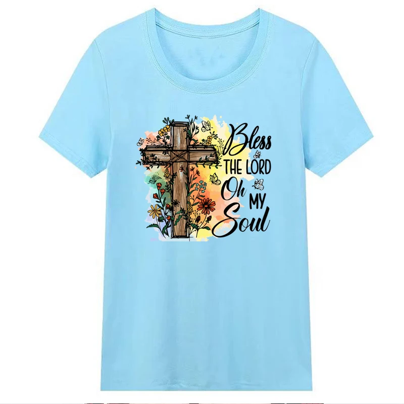 

Bless The Lord Oh My Soul Jesus Cross Women T Shirts Faithful Religious Festival Female Clothing Church Tops Tee Dropshipping