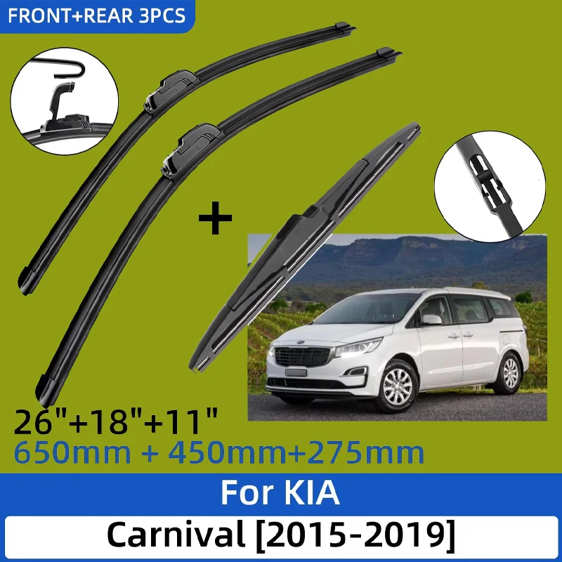 

3 шт. для KIA Carnival 2015-2019 26 "+ 18" + 11 "передние и задние щетки стеклоочистителя, лобовое стекло, аксессуары для резки окон