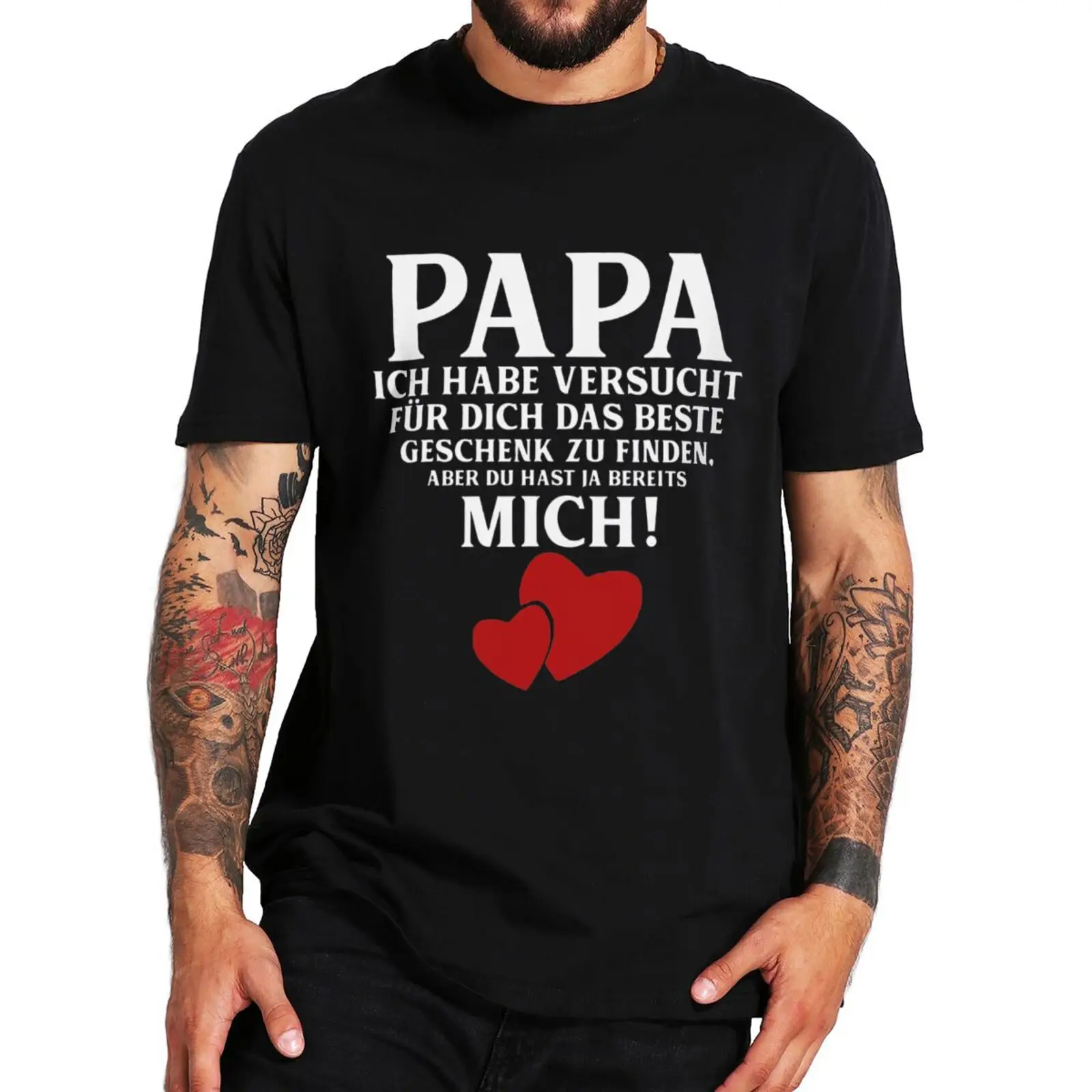 

Papa You Have Me T Shirt Funny GermanText Father Dad Gift Tee Tops 100% Cotton Unisex Soft Casual T-shirt EU Size