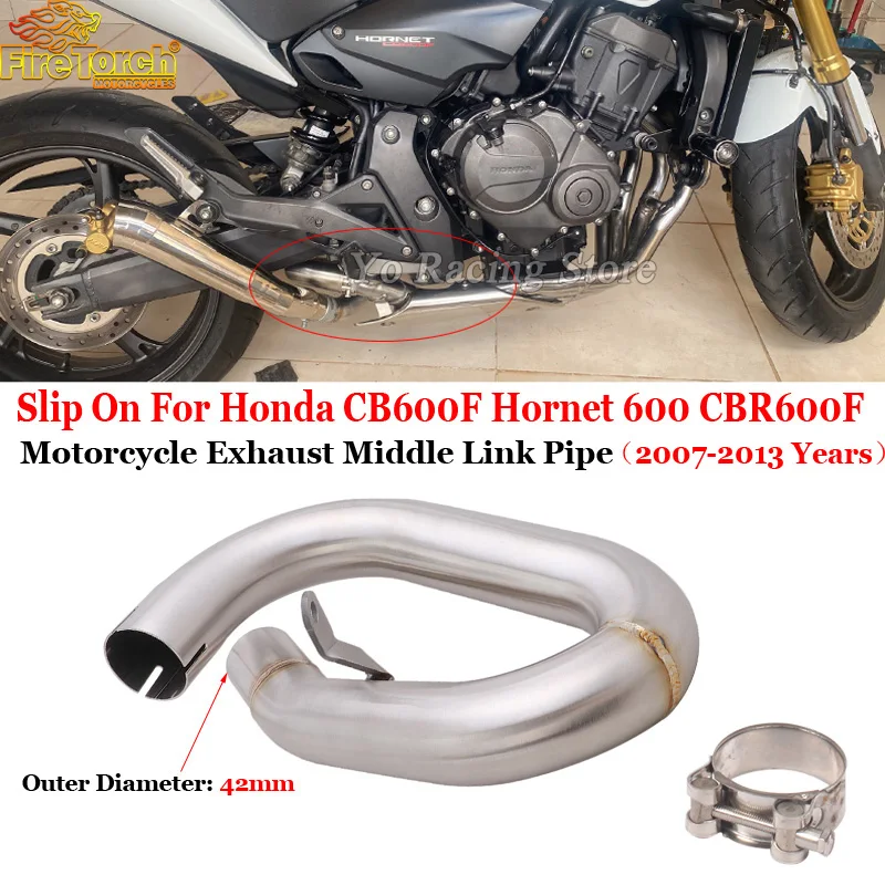 

Slip On For Honda CB600F Hornet 600 CBR600F 2007 - 2013 Years Motorcycle Exhaust Escape Modifiy Middle Link Pipe Connecting Tube