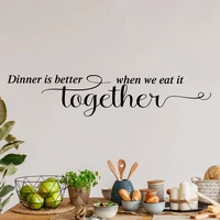 dinner is better when we eat it together wall sticker kitchen quote family love wall decal resturant vinyl home decor