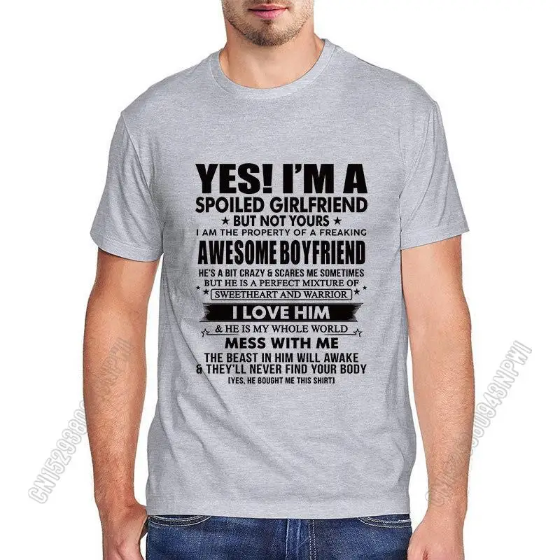 

Unisex T-Shirt Men Yes I'm A Spoiled Girlfriend But Not Yours Men T-Shirt Graphic Boys Clothes Oversized Tee Top Gifts