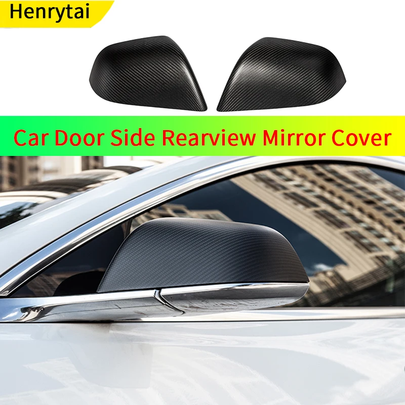 

2021 New Model3 Mirror Cover Real Carbon Fiber Accessories For Tesla Model 3 Car Door Side Rearview Mirror Cap Scratch resistant