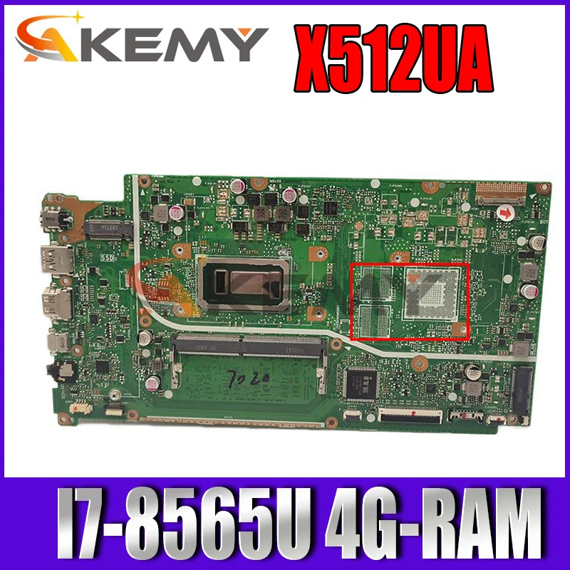 

New! Akemy X512UA Motherboard For asus VivoBook 15 X512U X512UB X512UF X512UL F512UA X512UA Laptop Mainboard w/ I7-8565U 4G-RAM