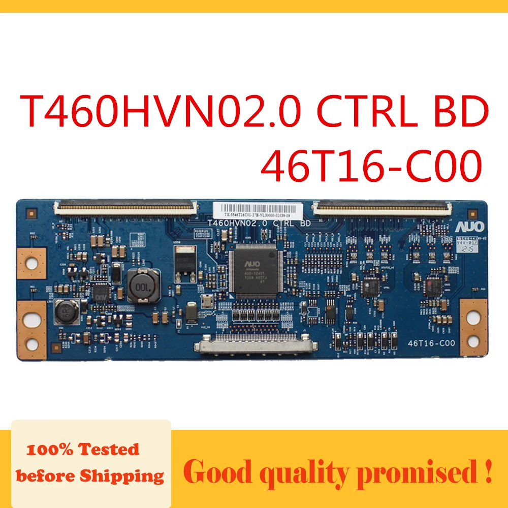 T Con плата T460HVN02.0 CTRL BD 46T16-C00 для телевизора UA46EH5080R 5546T16C01 Element ELDFW464.... И т. д. Профессиональная тестовая плата