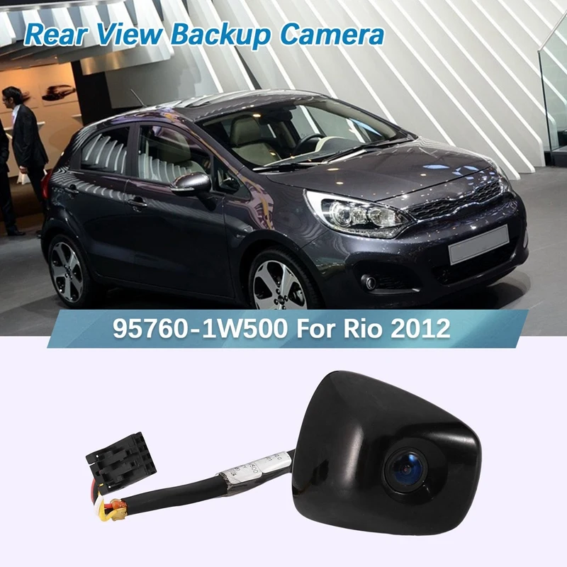

For Kia Rio 2012 Car Rear View Camera Reverse Parking Assist Backup Camera 95760-1W500 / 957601W500