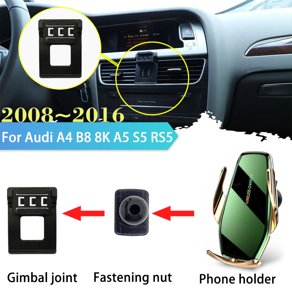 

Car Phone Holder for Audi A4 B8 8K A5 S5 RS5 8T 8F 2008~2016 GPS Air Vent Clip Stand Support Wireless Fast Charging Accessories