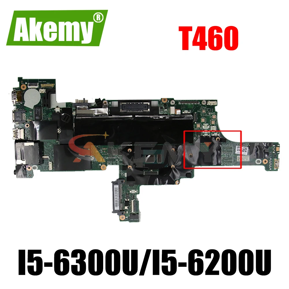 

Akemy NM-A581 For Lenovo ThinkPad T460 notebook motherboard BT462 NM-A581 with CPU i5-6300U/i5-6200U SR2F0 FRU 01AW336