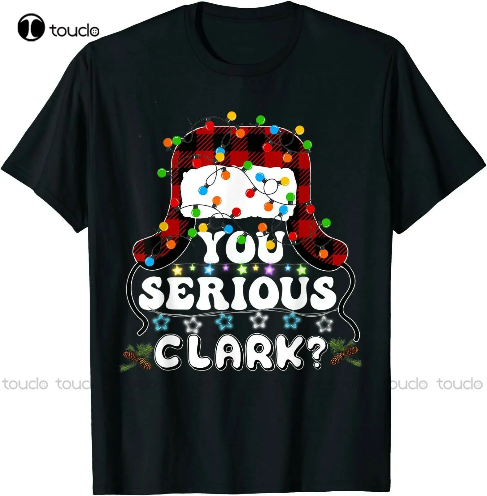 

Funny You Serious Clark Christmas Vacation Ugly Christmas Sweater T-Shirt Gift Men T Shirts Custom Aldult Teen Unisex Xs-5Xl New