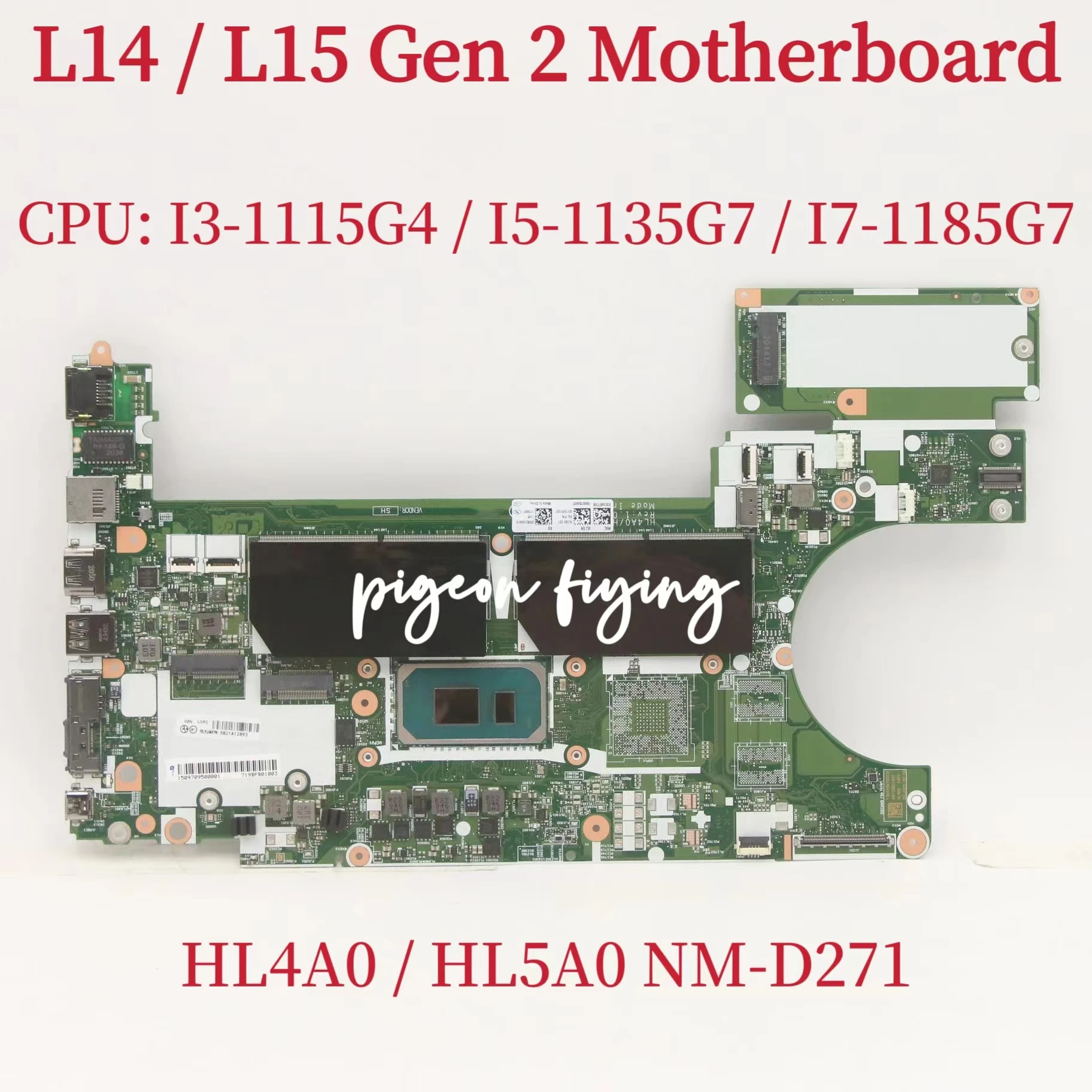 

NM-D271 Mainboard For Lenovo ThinkPad L14 / L15 Gen 2 Laptop Motherboard CPU: I3-1115G4 I5-1135G7 I7-1185G7 100% Test OK