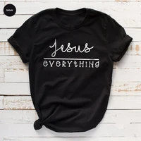 christian t shirt religious blessed bible verse jesus everything spiritual tees jesus love gifts 100 cotton unisex goth y2k
