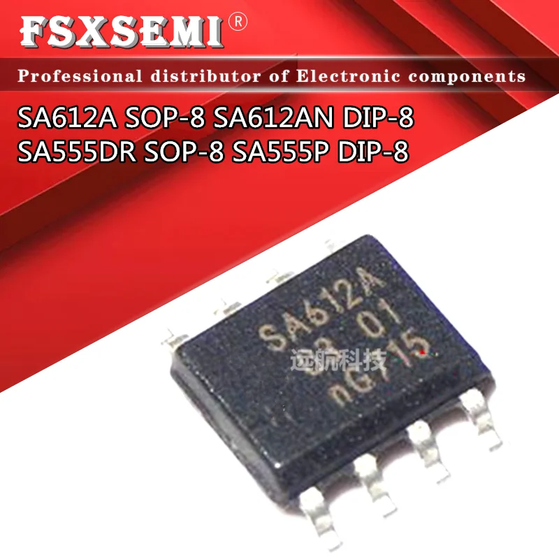 

5pcs SA612A SOP-8 SA612 SOP8 SA612AD SOP SA612AN DIP SA555N SA555P DIP-8 SA555 SA555DR RC555N RC555 PRECISION TIMERS IC