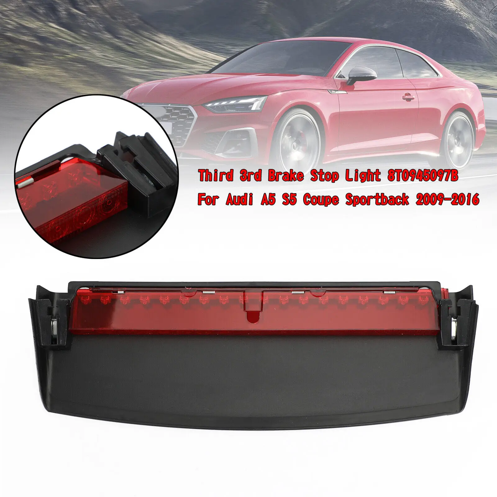 Третий 3-й стоп-сигнал 8T 0945097 B для Audi A5 S5 4DR Sportback 2009-2016