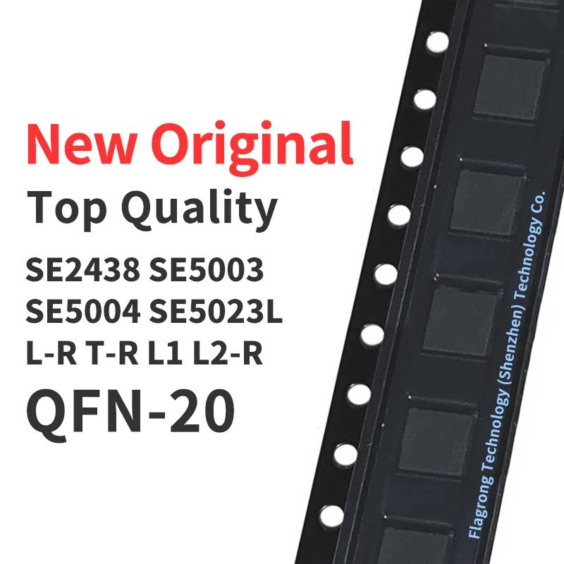 10 Pieces SE2438 SE5003 SE5004 SE5023L L-R T-R L1 L2-R QFN-20 Chip IC New Original