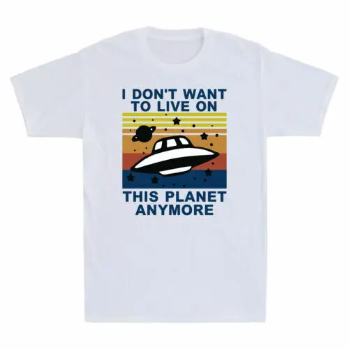I Don't Want To Live On This Planet Anymore Vintage Men's Short Sleeve T-Shirt