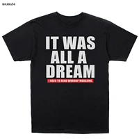 Notorious BIG Biggie Smalls It Was All A Dream 2.0 T Shirt + Hip-Hop Stickers Summer Man T-Shirt Tops Tees New Printed Pure