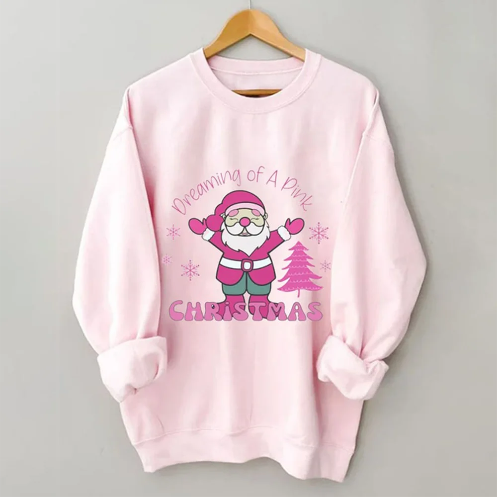 

Custom Dreaming Of A Pink Christmas Print Casual Round Neck Sweatshirt Personalized Can Custom Pattern Or Text You Want