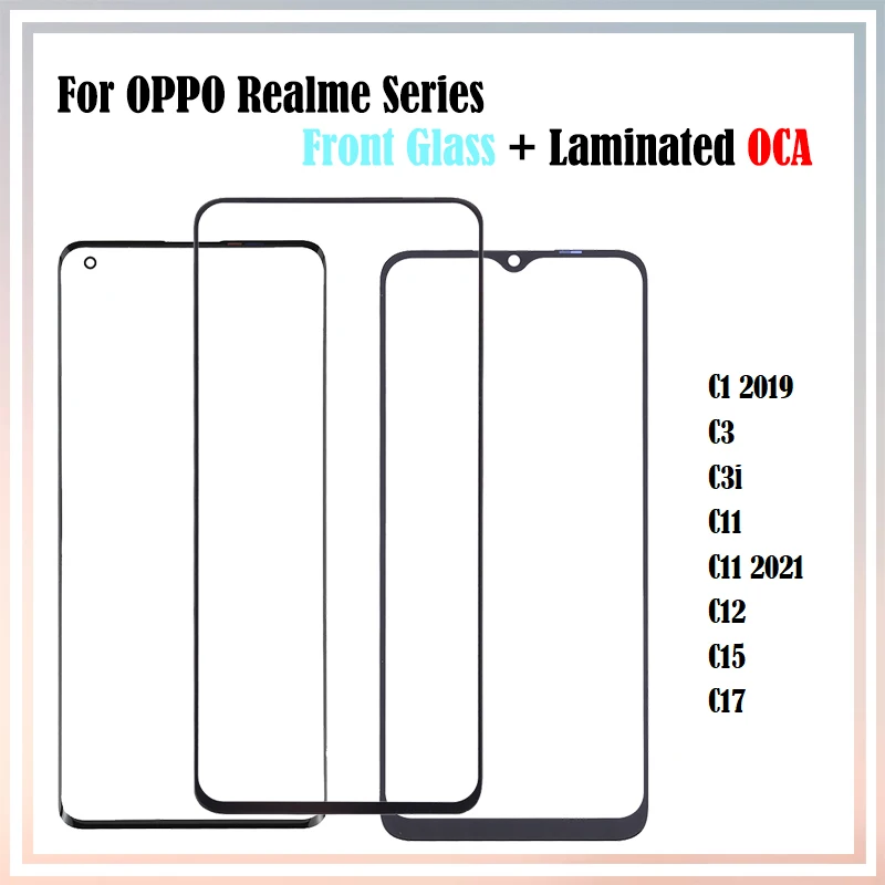 

10Pcs For OPPO Realme C12 C15 C17 C1 2019 C3 C3i C11 2021 LCD Front Touch Screen Outer Lens Glass Panel With OCA Glue Laminated