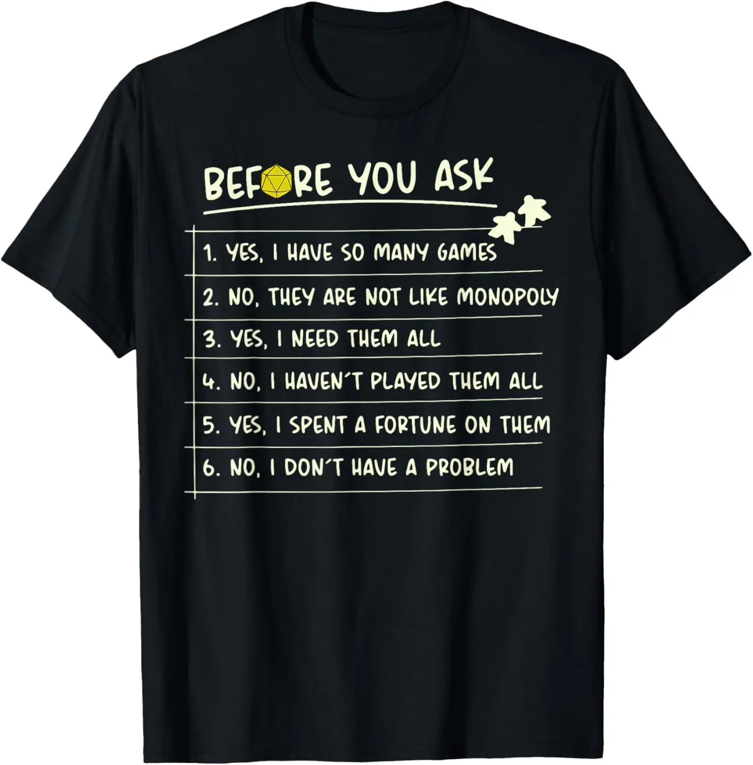 Before You Ask Yes I Have So Many Games Забавная настольная игра Футболки с графическим принтом на