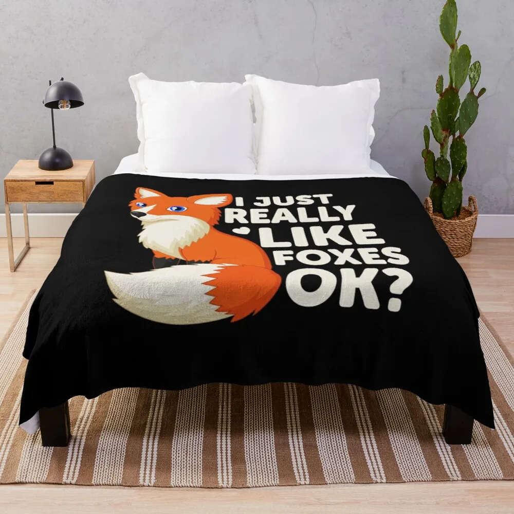 

Cute I Just Really Like Foxes, OK Funny Fox Throw Blanket Fleece Fabric