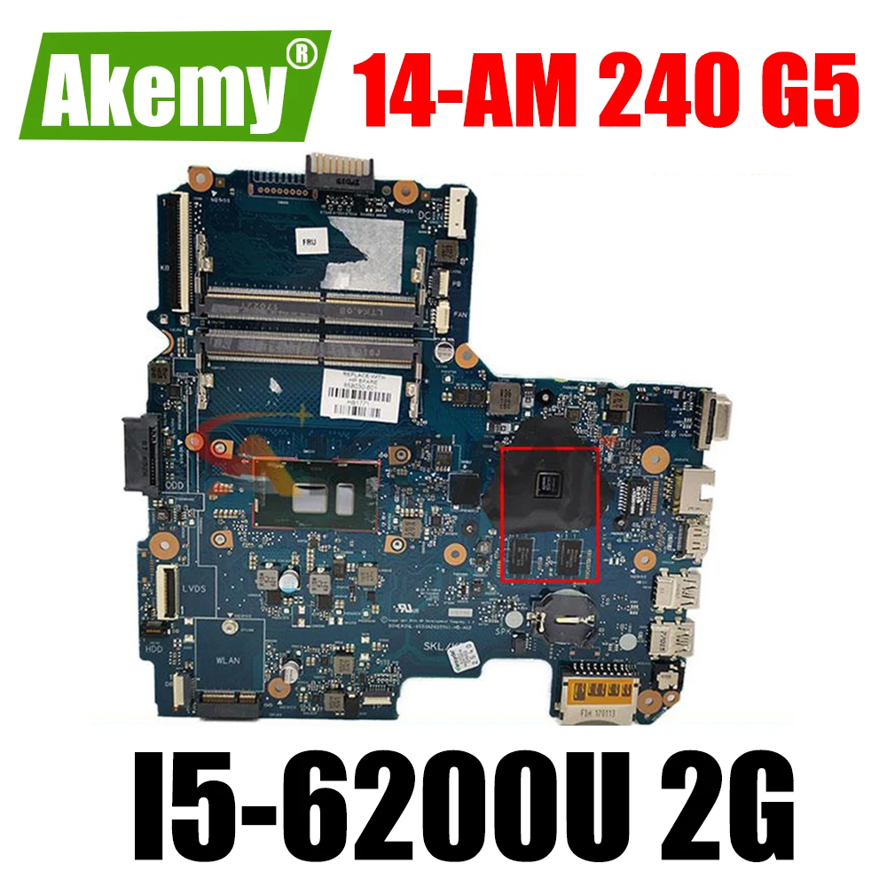 

NEW 858031-601 858031-001 6050A2822501-MB-A02 For HP 14-AM 240 G5 14-AR Laptop Motherboard I5-6200U CPU 2G GPU