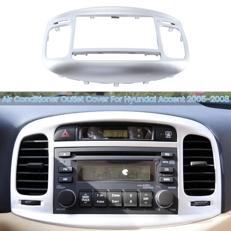 

Car Air Conditioner Outlet COVER Air Conditioning Vents CD Panel Cover For Hyundai Accent 2005-2008 847401E500