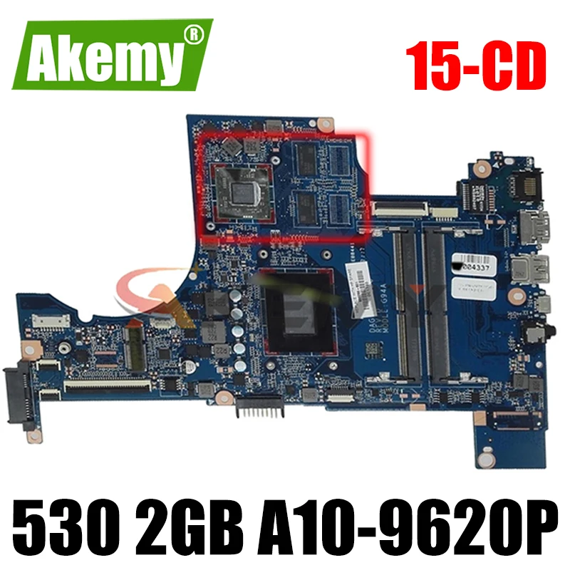 

Akemy 926288-001 926288-601 G94A DAG94AMB8D0 Motherboard For HP Pavilion 15-CD Laptop Motherboard with 530 2GB A10-9620P