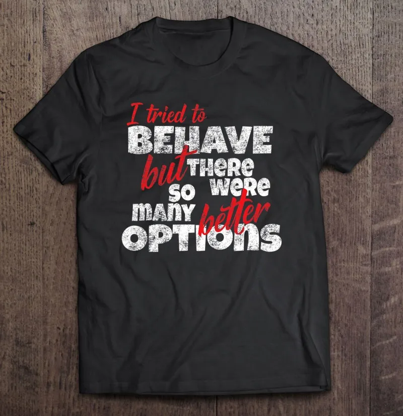 

Я пытался вести себя забавно, саркастический подарок, много вариантов футболок для мужчин, футболки, мужские футболки, футболки, футболки