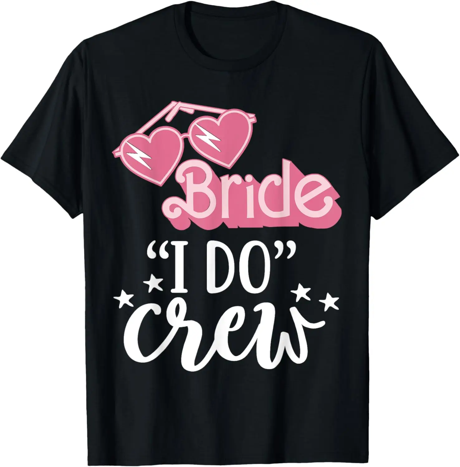 I Do Crew Shirts Black And White Bride Bachelorette Party T-Shirt